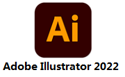 Adobe Illustrator 2022破解版下载_Illustrator 2022中文一键安装激活版